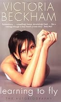 Learning to Fly: The Autobiography: The Autobiography