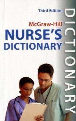 McGraw-Hill Nurse's Dictionary, Third Edition