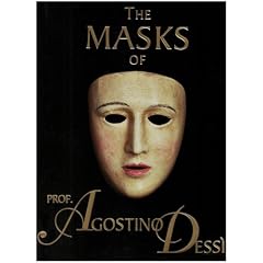 The Masks' of Prof. Agostino Dessi