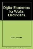 Digital electronics for works electricians