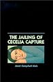 The Jailing of Cecelia Capture
