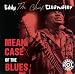 Mean Case of the Blues von Eddy Clearwater - alle Infos