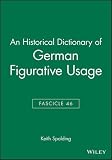 An historical dictionary of German figurative usage