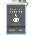 Notes on Cooking: A Short Guide to an Essential Craft (Notes on...) by Lauren Braun Costello, Russell Reich, and Dorothy Hamilton