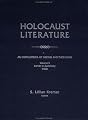 Holocaust Literature: An Encyclopedia of Writers and Their Work