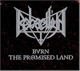 Rebaelliun - Burn the Promise Land