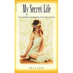 My Secret Life (Victorian Erotic Classics)