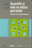 Sexualit� et sida en milieu sp�cialis� : Du tabou aux strat�gies �ducatives