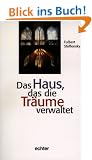 Das Haus, das die Tr�ume verwaltet