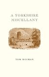 A Yorkshire miscellany
