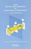 The Reflection Process in Casework Supervision,
Janet Mattinson