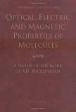 Optical, Electric and Magnetic Properties of Molecules: A Review of the Work of A.D. Buckingham