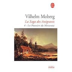 La Saga des �migrants, tome 4 : Les Pionniers du Minnesota