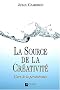 La source de la creativite