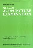 Preparing for the NCCAOM Acupuncture Examination