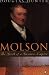 Molsons : The Birth of a Business Empire
