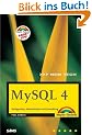 MySQL4. Konfiguration, Administration und Entwicklung.