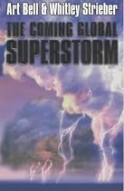 The Coming Global Superstorm