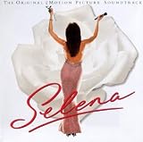  - Selena: The Original Motion Picture Soundtrack