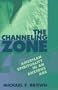 The Channeling Zone: American Spirituality in an Anxious Age