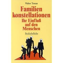 Familienkonstellationen. Ihr Einflu� auf den Menschen.
