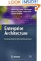 Enterprise Architecture: Creating Value by Informed Governance (The Enterprise Engineering Series)