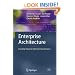 Enterprise Architecture: Creating Value by Informed Governance (The Enterprise Engineering Series)