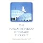 The Formative Period of Islamic Thought