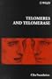Telomeres and Telomerase - Symposium No. 211