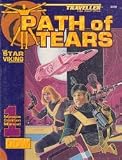 NO IMAGE - Path of Tears - The Star Viking Sourcebook (Traveller: The New Era)