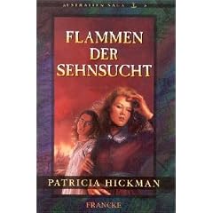 Flamme der Sehnsucht. Australien Saga, 3.