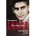 Franz Kafka: Der ewige Sohn. Eine Biographie