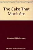The Cake That Mack Ate