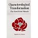 Characterological Transformation: The Hard Work Miracle