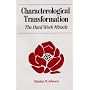 Characterological Transformation: The Hard Work Miracle