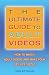 Book The Ultimate Guide to Adult Videos: How to Watch Adult Videos and Make Your Sex Life Sizzle