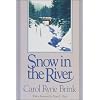 Snow in the River (Washington State University Press Reprint)