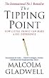 Image of The Tipping Point: How Little Things Can Make a Big Difference