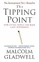 The Tipping Point: How Little Things Can Make a Big Difference