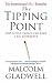 The Tipping Point: How Little Things Can Make a Big Difference