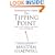 The Tipping Point: How Little Things Can Make a Big Difference