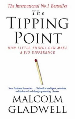 The Tipping Point: How Little Things Can Make a Big Difference
