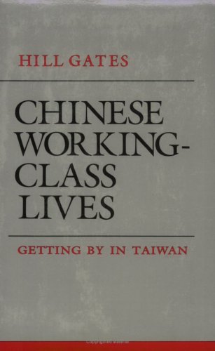 City Travel Guides Discounted  Books : Chinese Working-Class Lives: Getting by in Taiwan (Anthropology of Contemporary Issues)