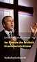 Im Namen der Freiheit. Die amerikanische Mission