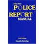 The New Police Report Manual