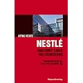 Nestl�: Anatomie eines Weltkonzerns / Attac-Texte