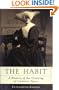 The Habit: A History of the Clothing of Catholic Nuns