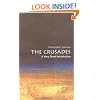 The Crusades: A Very Short Introduction (Very Short Introductions)