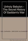 The secret history of Saddam's war
