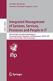Integrated Management of Systems, Services, Processes and People in IT: 20th IFIP IEEE International Workshop on Distributed Systems: Operations and Management, ... Networks and Telecommunications)